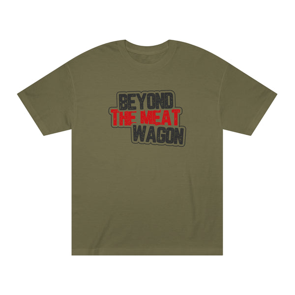 Beyond The Meat Wagon Classic Tee