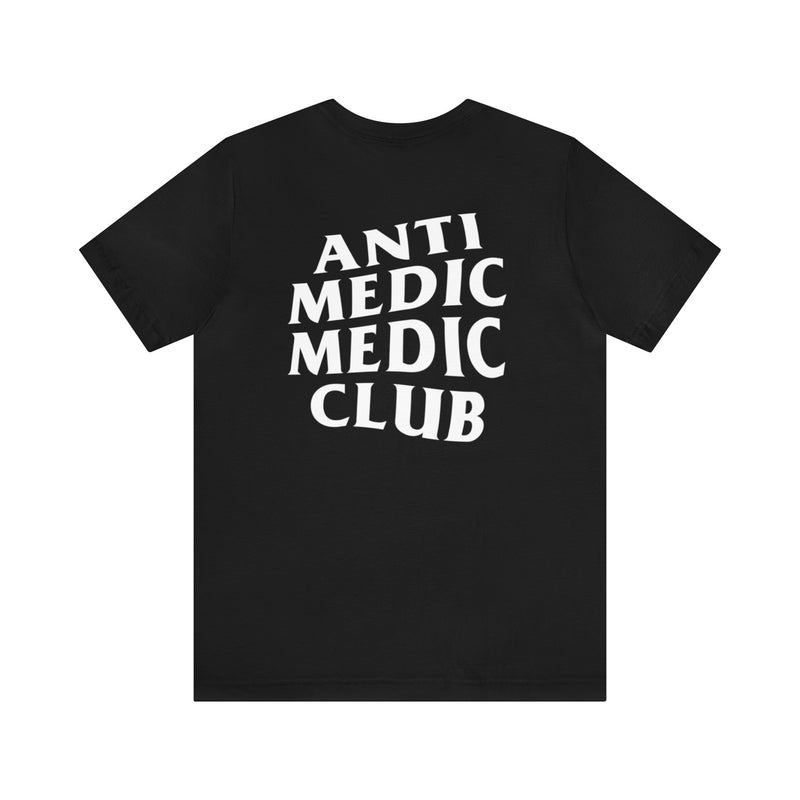 Anti Medic Medic Club